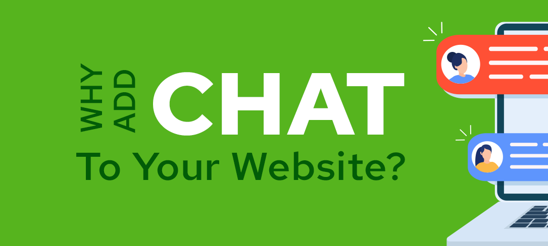 Why Add Chat to Your Website?